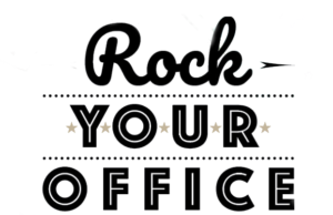rock your office